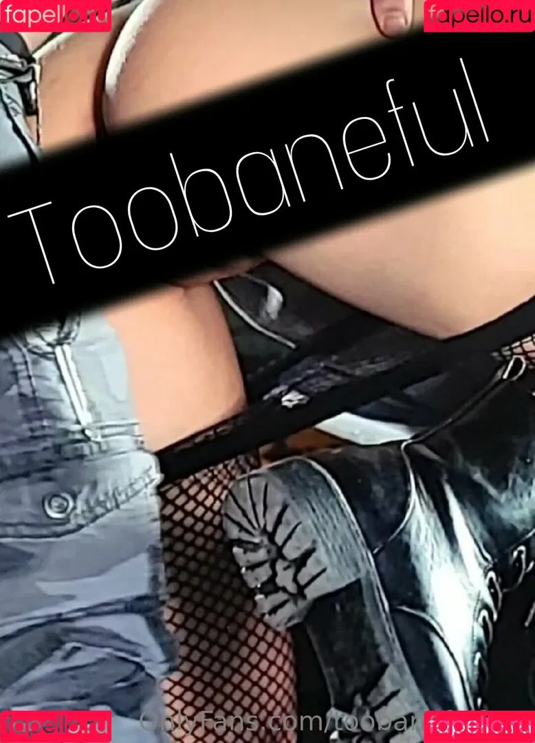 toobaneful / toobanefulfree Onlyfans Photo Gallery 