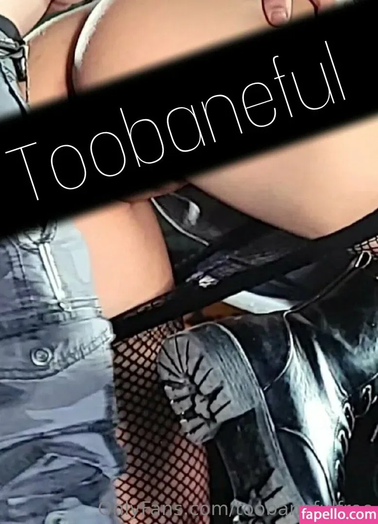 toobaneful / toobanefulfree Onlyfans Photo Gallery 