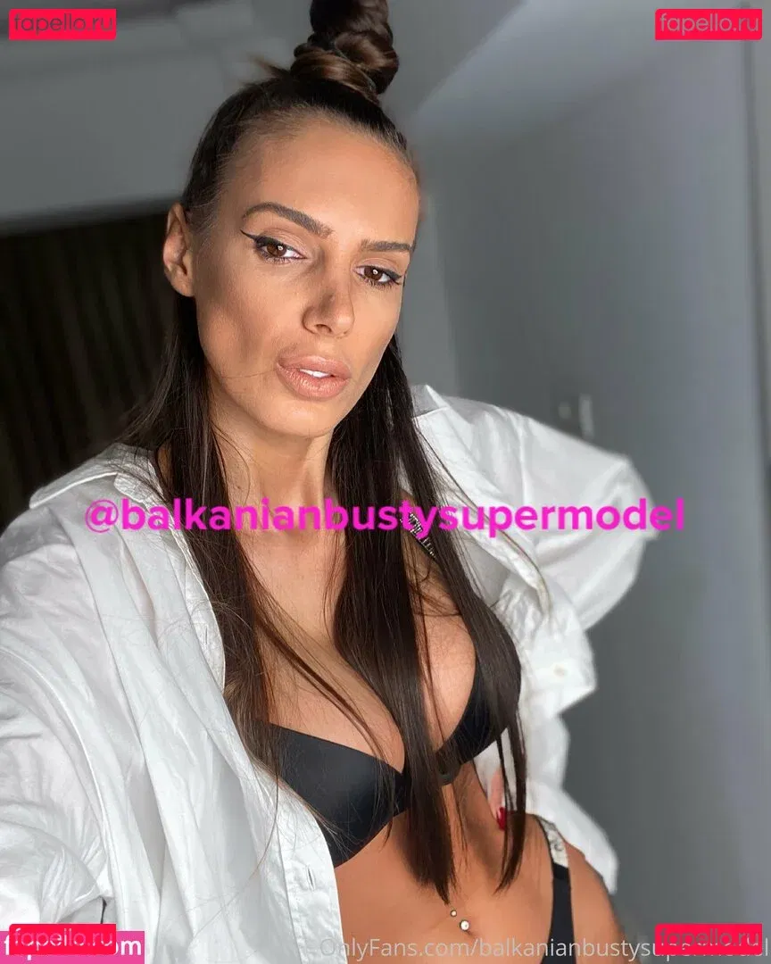 balkanianbustysupermodel Onlyfans Photo Gallery 