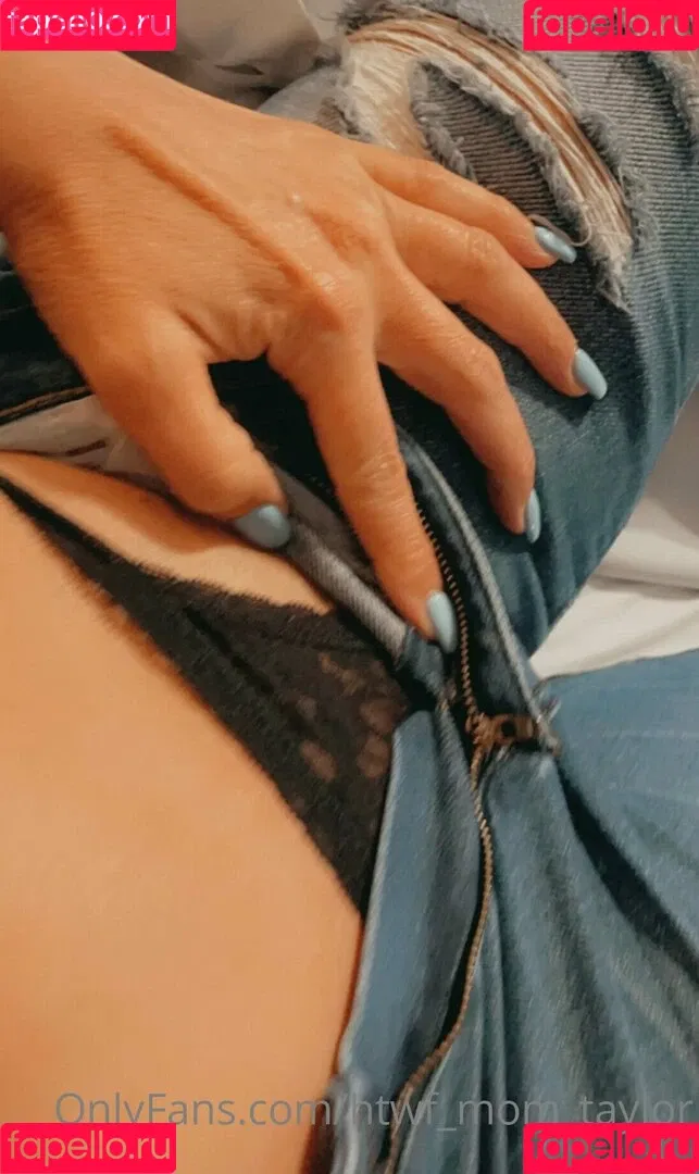 htwf_mom_taylor Onlyfans Photo Gallery 