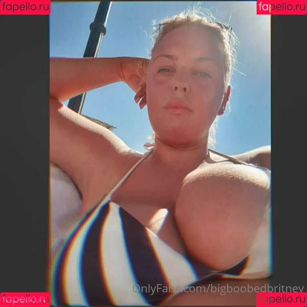 bigboobedbritneyfree Onlyfans Photo Gallery 
